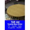 160 cm Büyük Boy Yuvarlak Pvc Muşamba Elyaflı Masa Örtüsü Silinebilir Gold